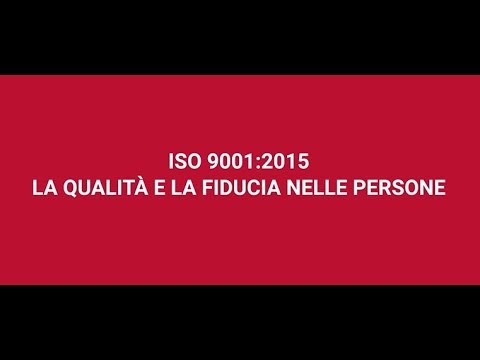 ISO 9001: 2015 la qualità e la fiducia nelle persone